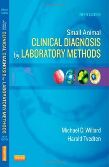 Small Animal Clinical Diagnosis by Laboratory Methods, 5th Edition  