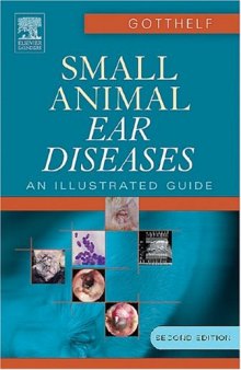 Small Animal Ear Diseases: An Illustrated Guide, 2e