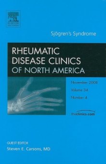 Sjogren's Syndrome, An Issue of Rheumatic Disease Clinics (The Clinics: Internal Medicine)