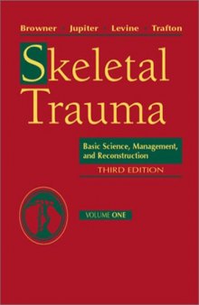 Skeletal Trauma: Basic Science, Management, and Reconstruction