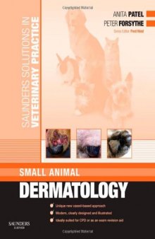Saunders Solutions in Veterinary Practice: Small Animal Dermatology, 1e