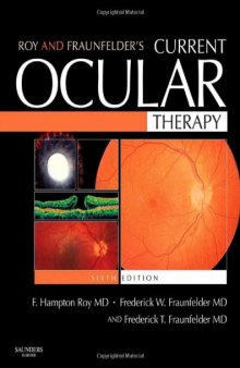 Roy and Fraunfelder's Current Ocular Therapy, 6Th Edition  