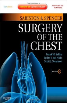 Sabiston and Spencer's Surgery of the Chest: Expert Consult - Online and Print (2-Volume Set) (Surgery of the Chest (Sabiston))