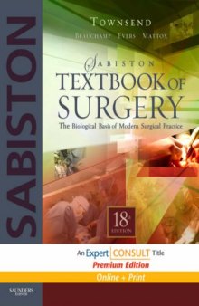Sabiston Textbook of Surgery: The Biological Basis of Modern Surgical Practice, 18th Edition  