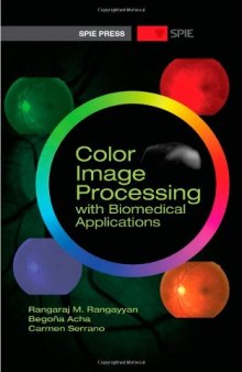 Color Image Processing With Biomedical Applications