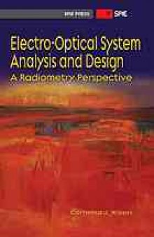 Electro-optical System Analysis and Design: A Radiometry Perspective