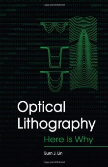 Optical Lithography: Here is Why