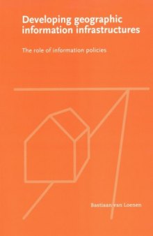 Developing Geographic Information Infrastructures: The Role of Information Policies