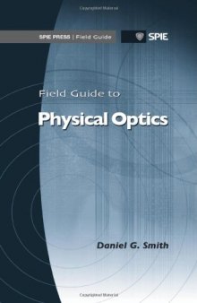 Field guide to physical optics