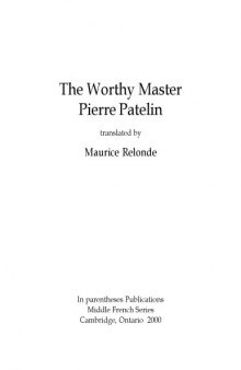 The worthy master Pierre Patelin, translated by Maurice Relonde