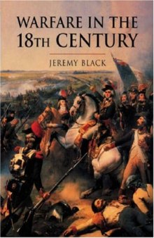 Warfare in the Eighteenth Century (History of Warfare)