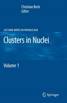 Clusters in Nuclei: Volume 1