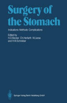 Surgery of the Stomach: Indications, Methods, Complications