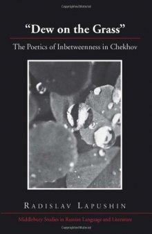«Dew on the Grass»: The Poetics of Inbetweenness in Chekhov