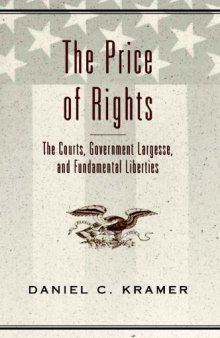 The Price of Rights: The Courts, Government Largesse, and Fundamental Liberties (Teaching Texts in Law and Politics)