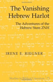 The Vanishing Hebrew Harlot: The Adventures of the Hebrew Stem ZNH