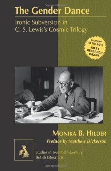 The Gender Dance: Ironic Subversion in C. S. Lewis's Cosmic Trilogy