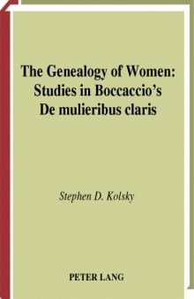 The Genealogy of Women: Studies in Boccaccio's De Mulieribus Claris (Studies in the Humanities (New York, N.Y.), V. 62.)