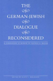 The German-Jewish dialogue reconsidered : a symposium in honor of George L. Mosse