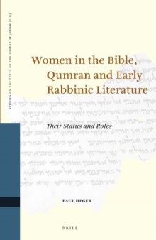 Women in the Bible, Qumran and Early Rabbinic Literature: Their Status and Roles