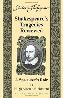 Shakespeare's Tragedies Reviewed: A Spectator's Role