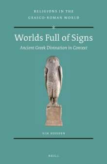 Worlds Full of Signs: Ancient Greek Divination in Context