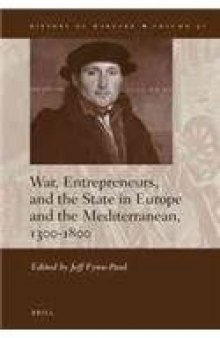 War, Entrepreneurs, and the State in Europe and the Mediterranean, 1300-1800