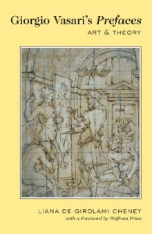 Giorgio Vasari's Prefaces: Art and Theory. With a foreword by Wolfram Prinz