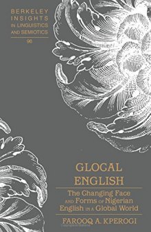 Glocal English: The Changing Face and Forms of Nigerian English in a Global World