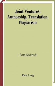 Joint Ventures: Authorship, Translation, Plagiarism 