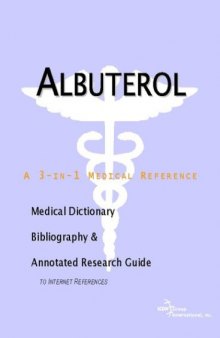 Albuterol - A Medical Dictionary, Bibliography, and Annotated Research Guide to Internet References