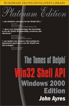 Tomes of Delphi: WIn32 Shell API Windows 2000 Edition