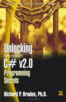 Unlocking Microsoft C# v2.0 Programming Secrets