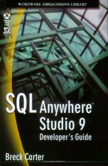 SQL Anywhere Studio 9 Developer's Guide