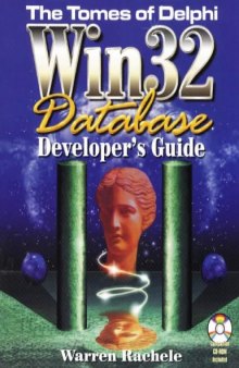 Tomes of Delphi WIN32 Database Developer's Guide