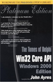 Tomes of Delphi: Win32 Core API Windows 2000 edition