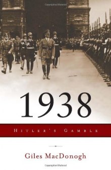 1938: Hitler's Gamble  