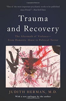 Trauma and recovery : the aftermath of violence, from domestic abuse to political terror