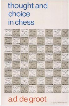 Thought and Choice in Chess