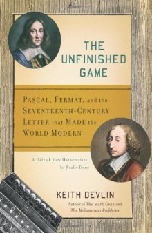 The Unfinished game: Pascal, Fermat and the letters