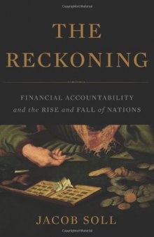The Reckoning: Financial Accountability and the Rise and Fall of Nations