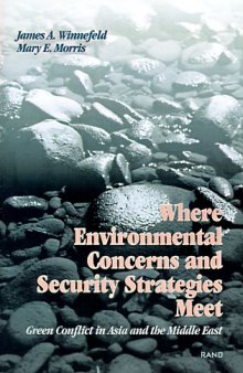 Where Environmental Concerns and Security Strategies Meet: Green Conflict in Asia and the Middle East 