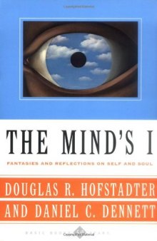The Mind's I - Fantasies and Reflections on Self and Soul