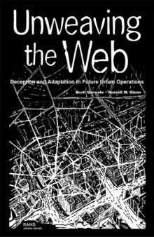 Unweaving the Web : Deception and Adaptationin Future Urban Operations, 2003