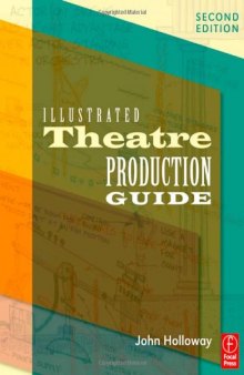 Illustrated Theatre Production Guide, Second Edition