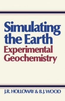 Simulating the Earth: Experimental Geochemistry