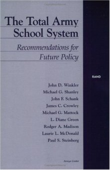 The Total Army School System: Recommendations For Future Policy