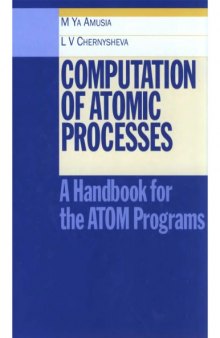 Computation of Atomic Processes - A Handbook for the ATOM Pgms