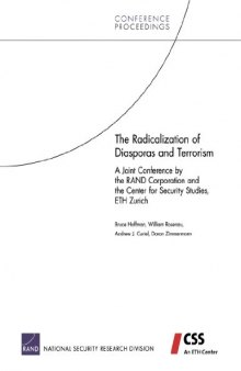 The Radicalization of Diasporas and Terrorism: A Joint Conference by the RAND Corporation and the Center for Security Studies, ETH Zurich