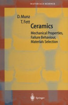 Ceramics: Mechanical Properties, Failure Behaviour, Materials Selection